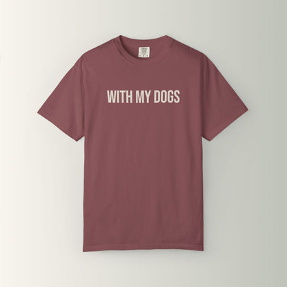 Shorty's Tee - With My Dogs