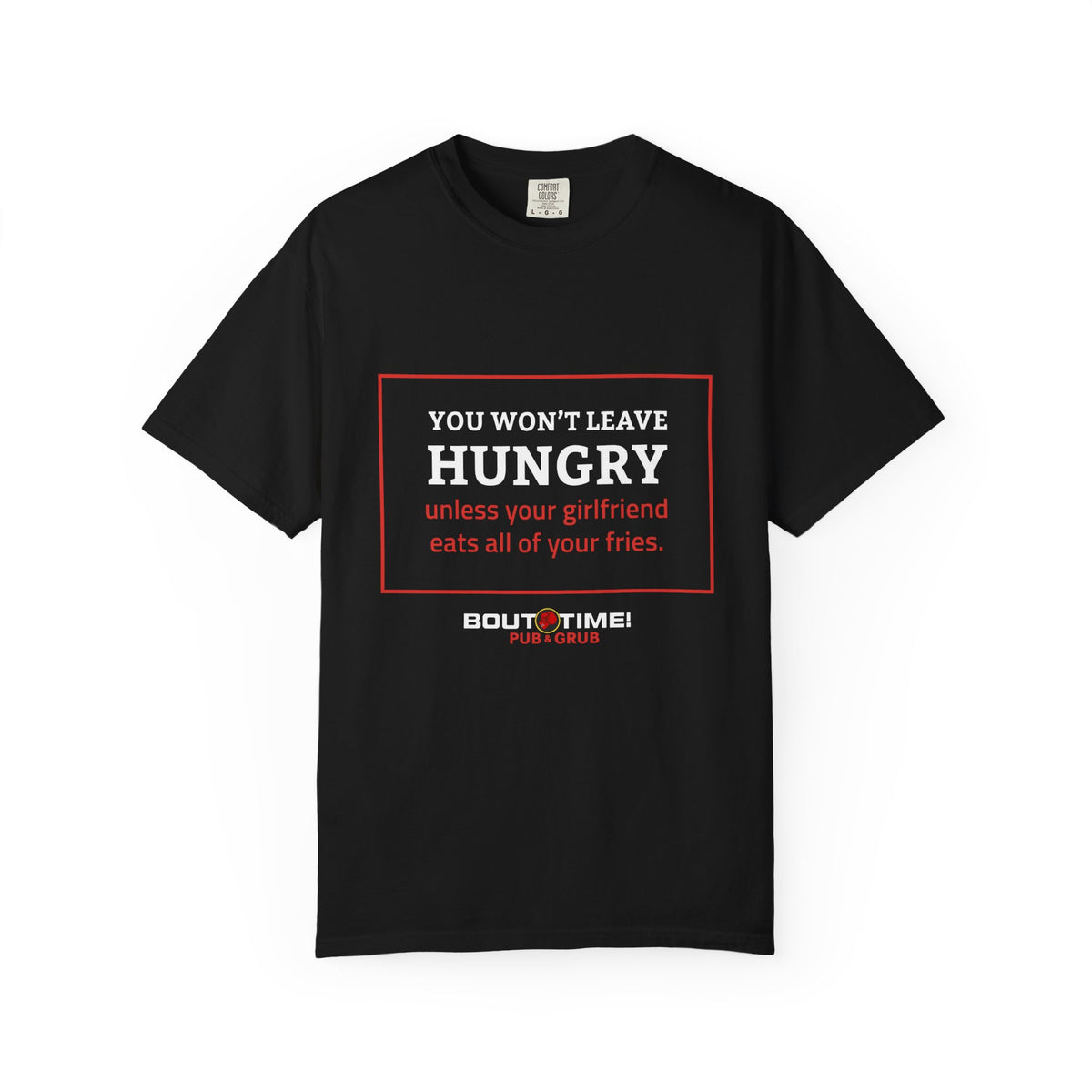 Won't Leave Hungry Tee
