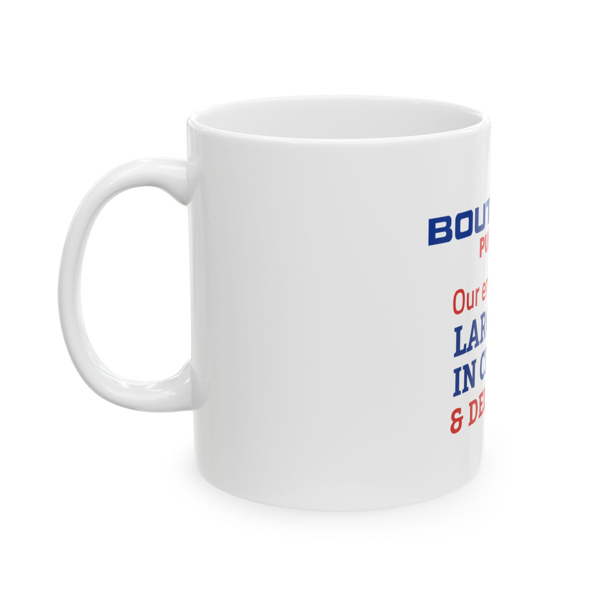 Large and In Charge Mug