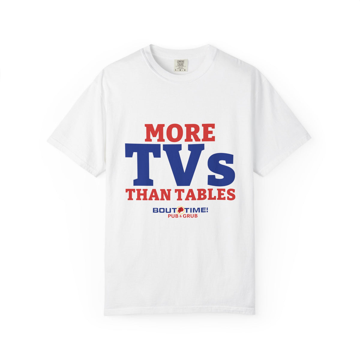 More TVs Than Tables Tee