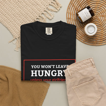 Won't Leave Hungry Tee