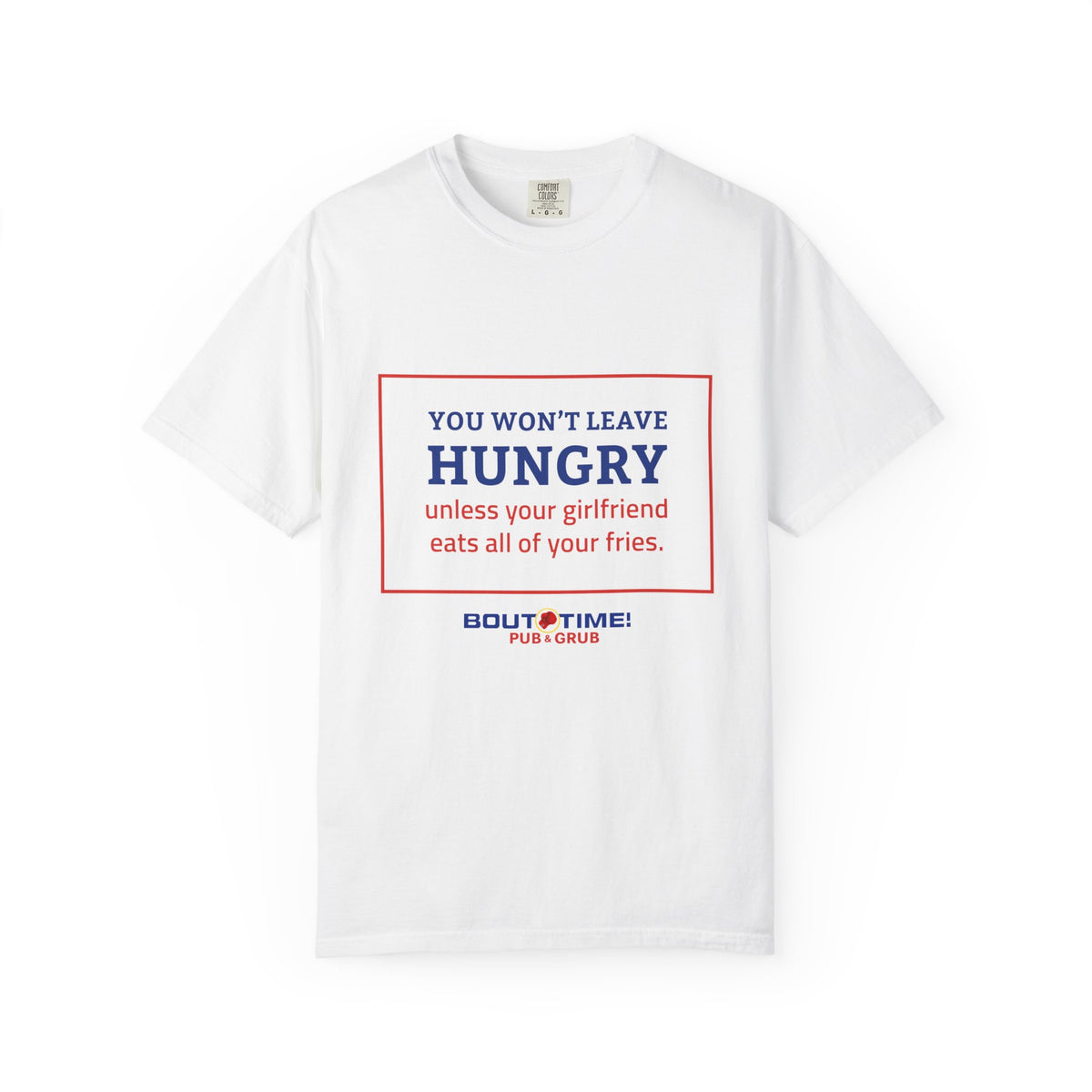 Won't Leave Hungry Tee