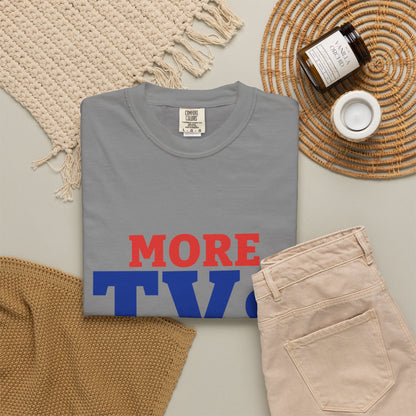 More TVs Than Tables Tee